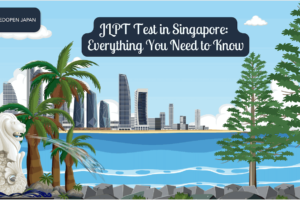 JLPT Test in Singapore: Everything You Need to Know - EDOPEN Japan