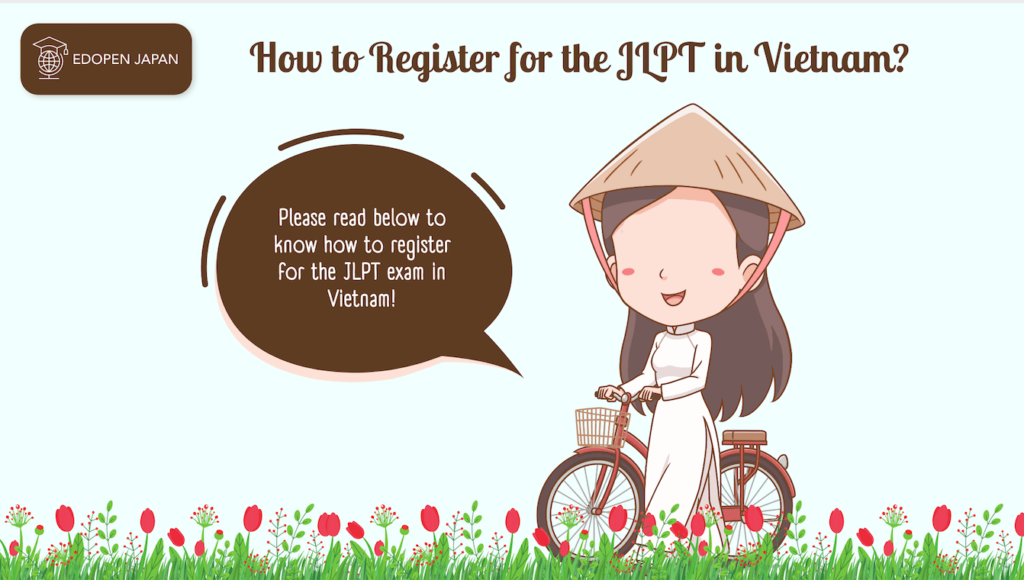 How to Register for the JLPT in Vietnam? - EDOPEN Japan
