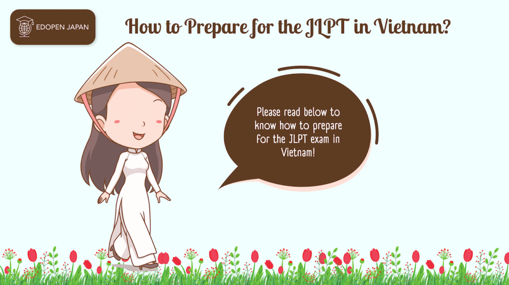 How to Prepare for the JLPT in Vietnam? - EDOPEN Japan