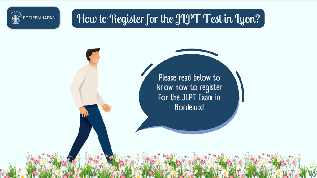 How to Register for the JLPT Test in Lyon? - EDOPEN Japan