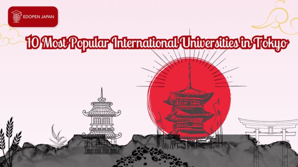 10 Most Popular International Universities in Tokyo - EDOPEN Japan