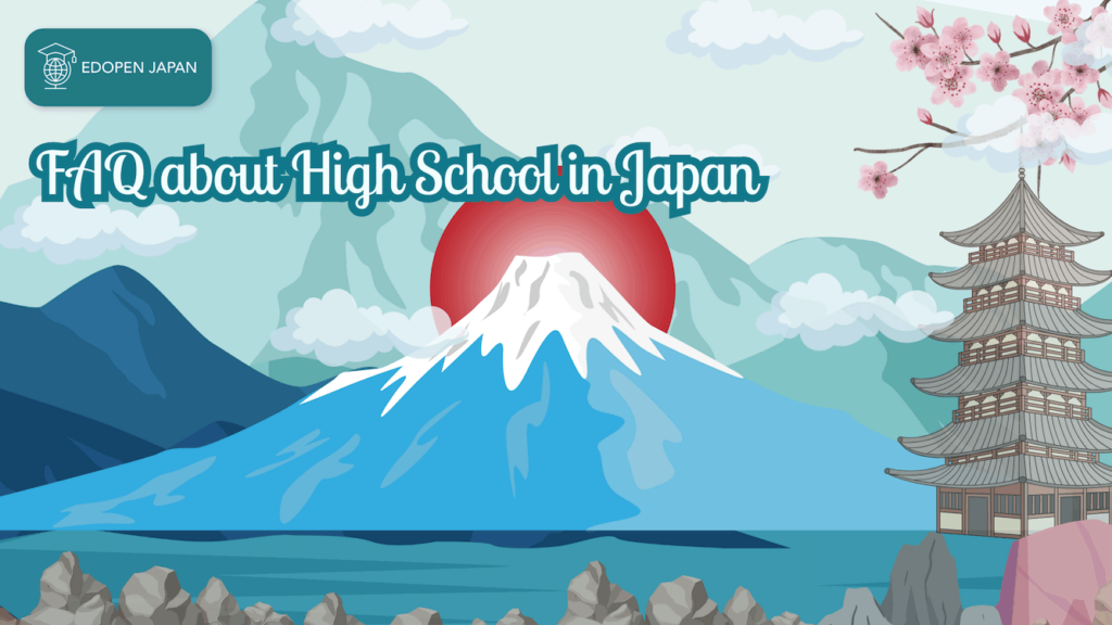 FAQ about High School in Japan - EDOPEN Japan