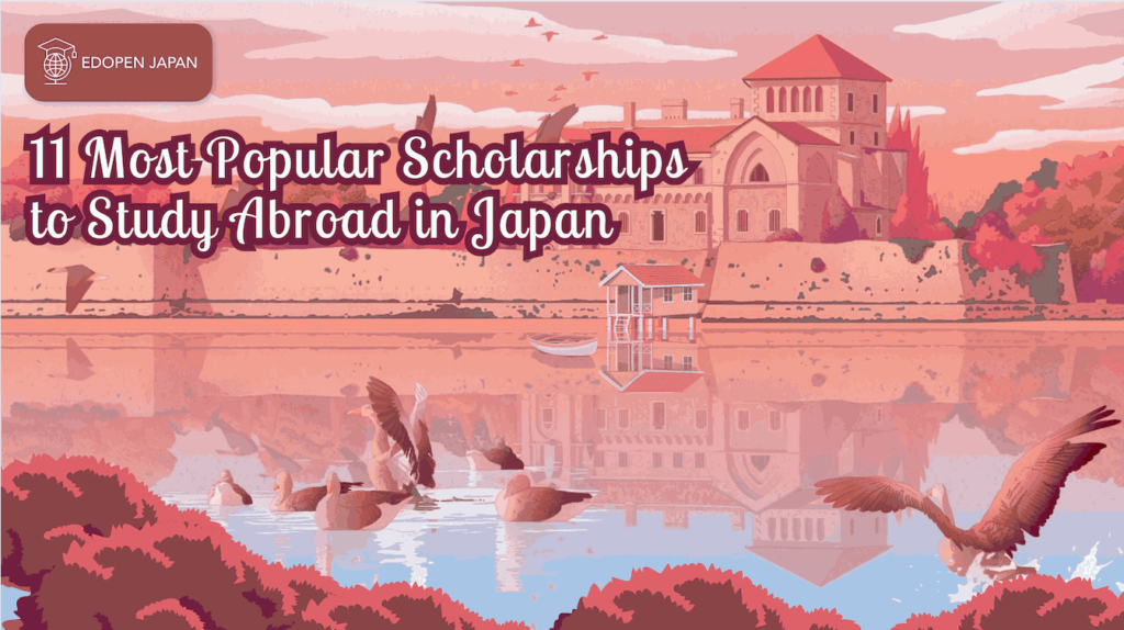 11 Most Popular Scholarships to Study Abroad in Japan - EDOPEN Japan