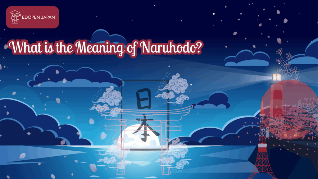 What is the Meaning of Naruhodo? - EDOPEN Japan