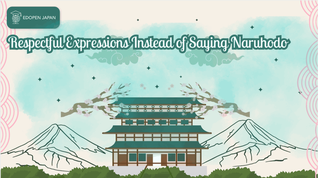Respectful Expressions Instead of Saying Naruhodo - EDOPEN Japan