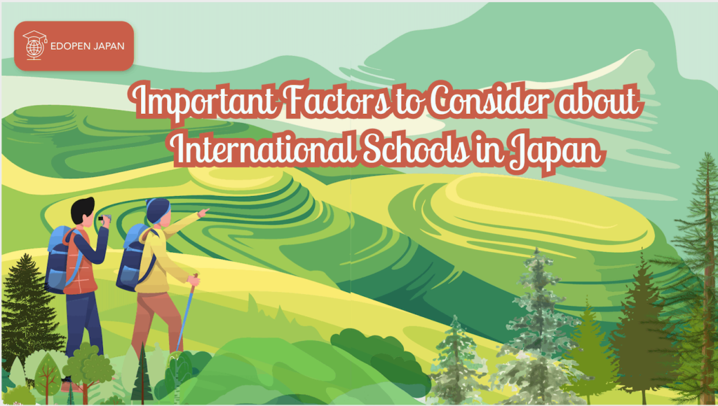 Important Factors to Consider about International Schools in Japan - EDOPEN Japan