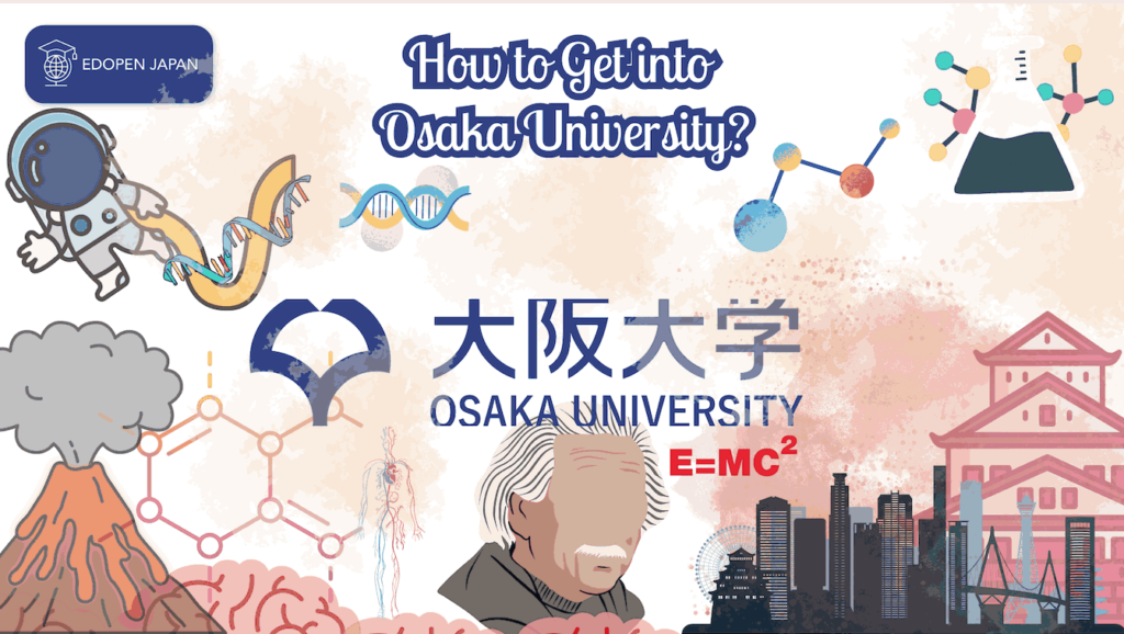 How to Get into Osaka University? - EDOPEN Japan