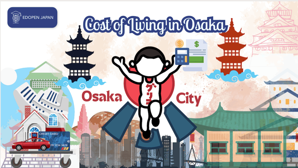 Cost of Living in Osaka - EDOPEN Japan