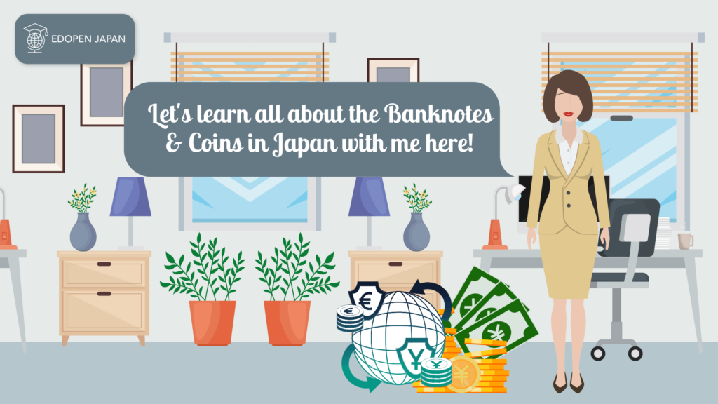 The Banknotes and Coins in Japan - EDOPEN Japan