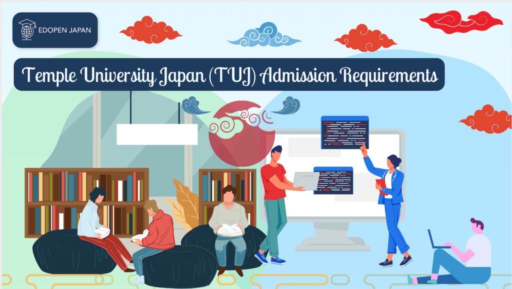 Temple University Japan (TUJ) Admission Requirements - EDOPEN Japan