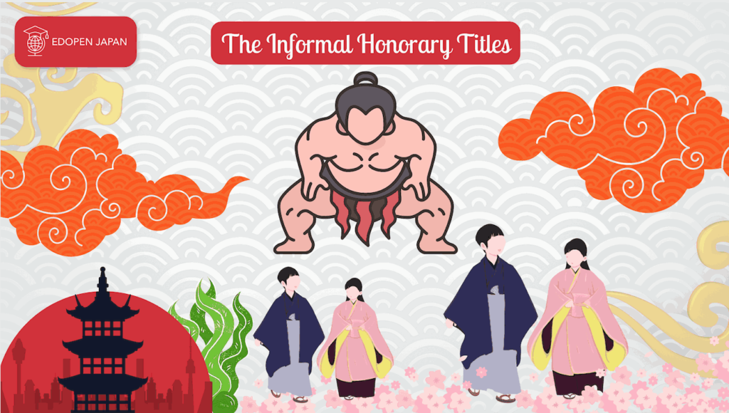 The Informal Honorary Titles - EDOPEN Japan