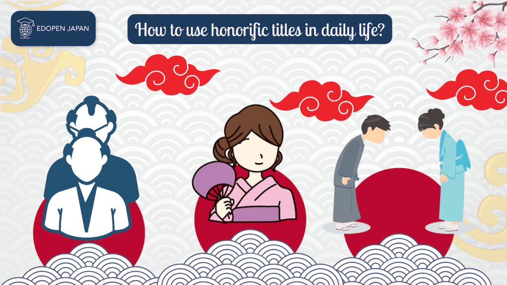 How to use honorific titles in daily life? - EDOPEN Japan