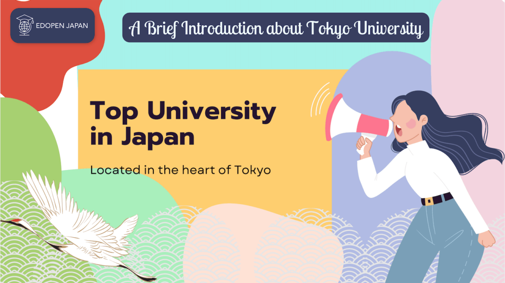 A Brief Introduction about Tokyo University - EDOPEN Japan
