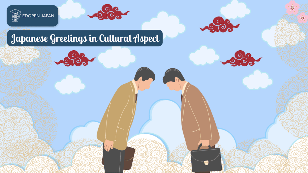 Japanese Greetings in Cultural Aspect - EDOPEN Japan