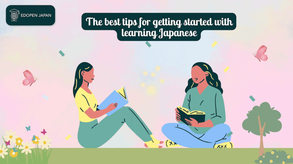 The best tips for getting started with learning Japanese - EDOPEN Japan