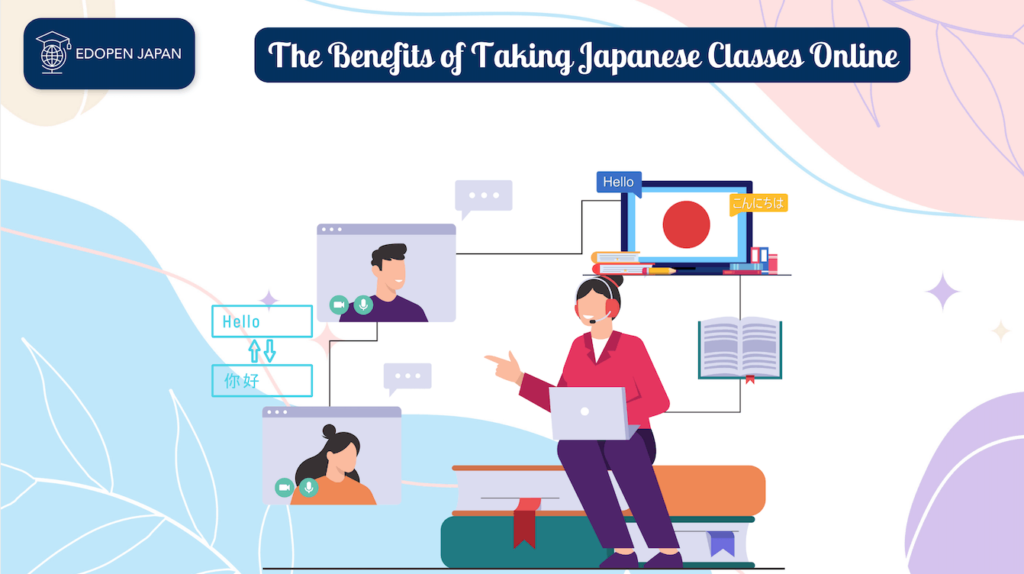 The Benefits of Taking Japanese Classes Online - EDOPEN Japan