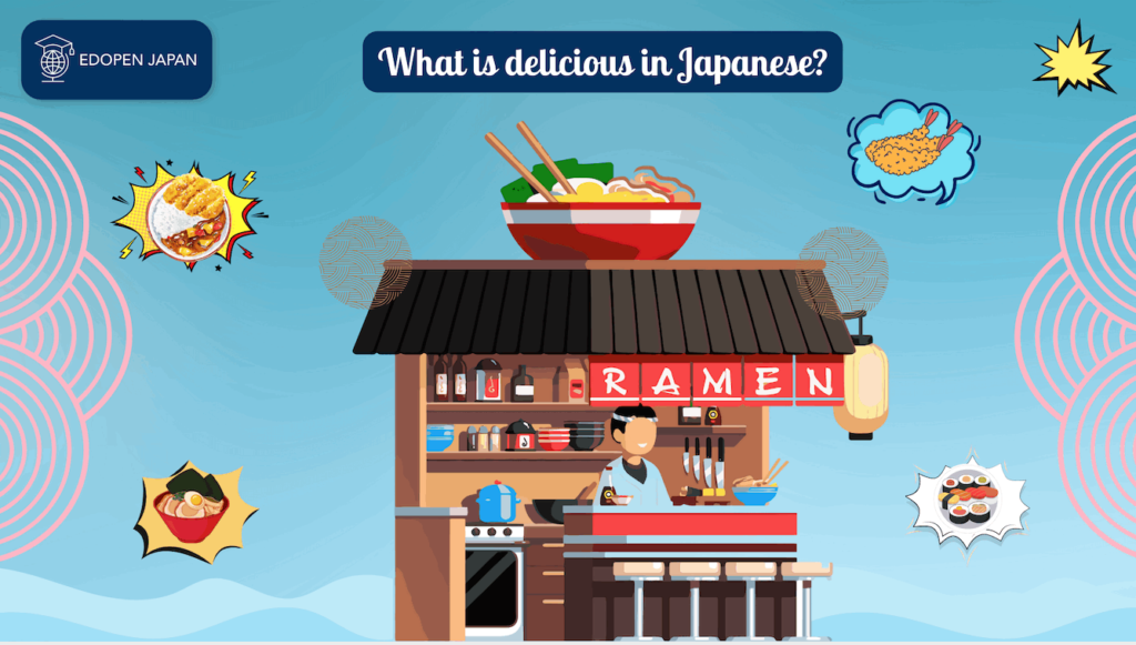 13-correct-ways-to-say-delicious-in-japanese-edopen-japan