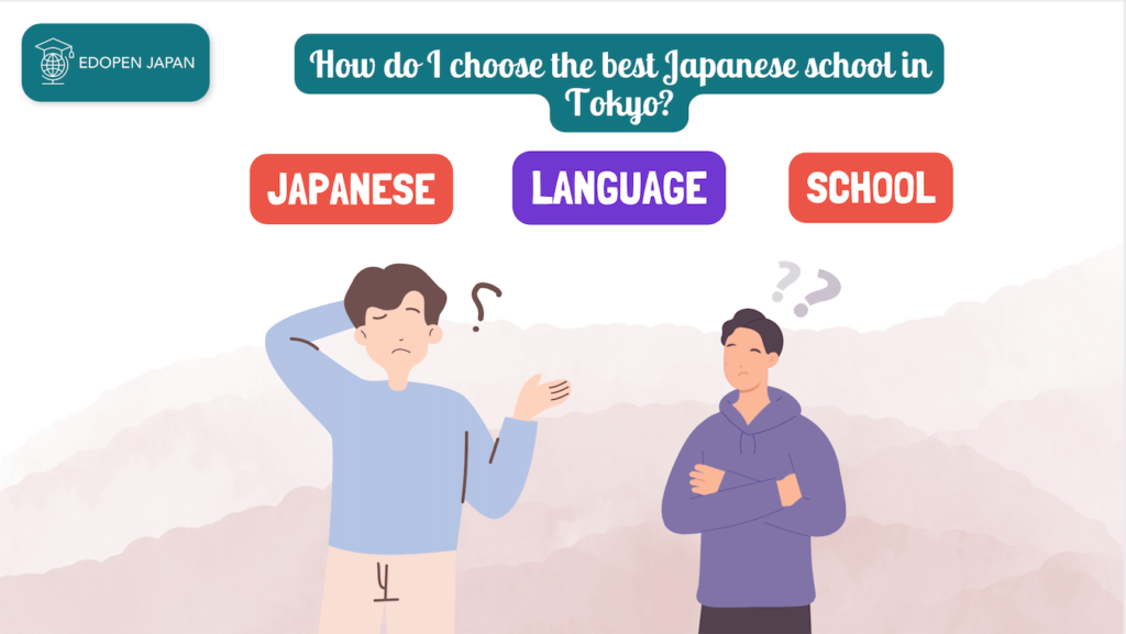 How do I choose the best Japanese school in Tokyo? - EDOPEN Japan