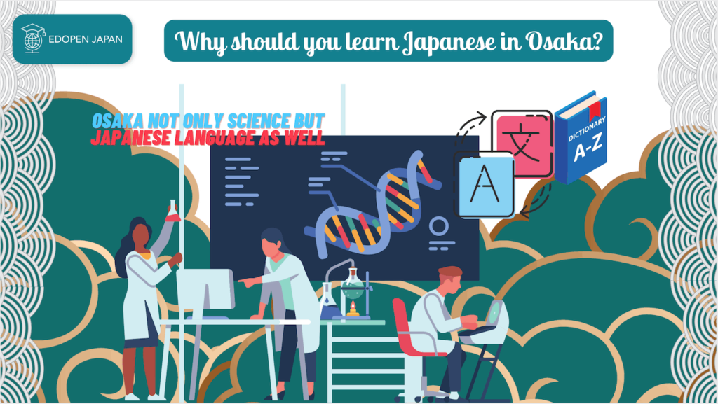 Why should you learn Japanese in Osaka? - EDOPEN Japan
