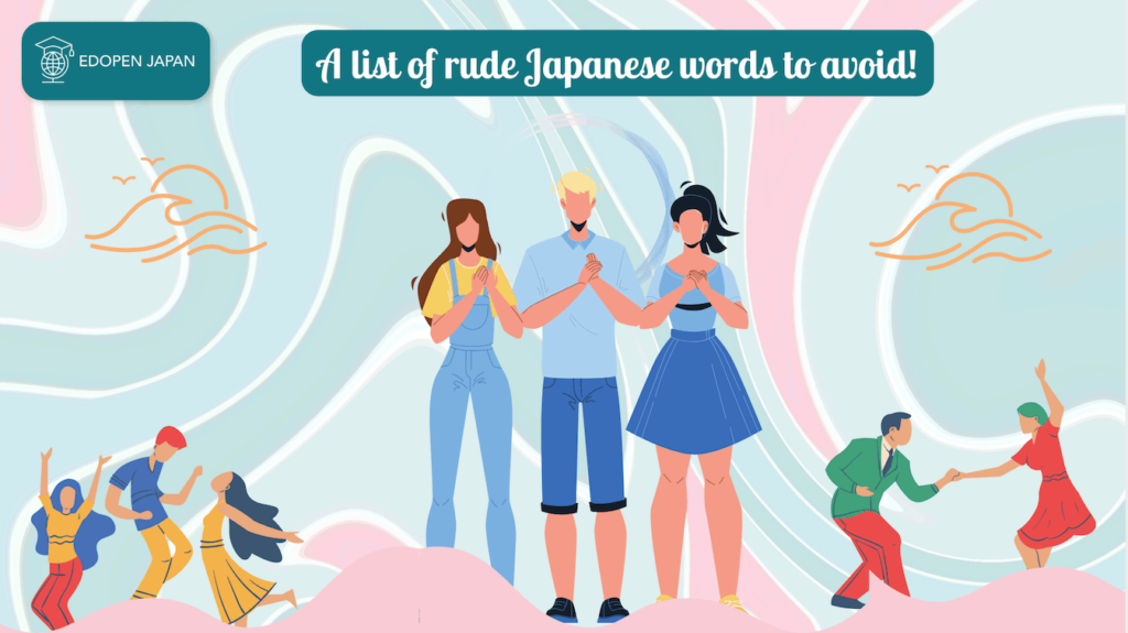 A list of rude Japanese words to avoid! - EDOPEN Japan