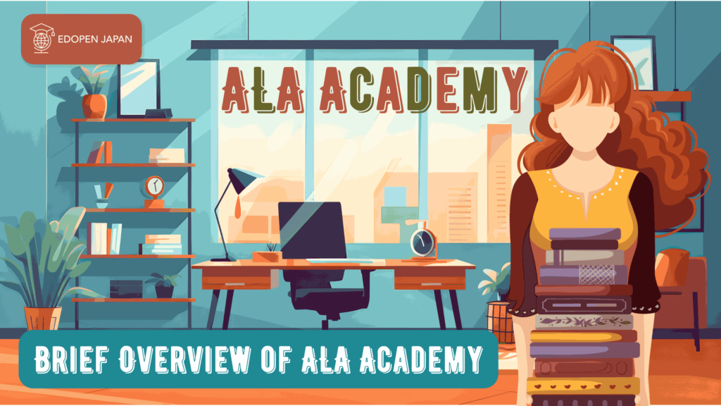 Brief Overview of ALA Academy - EDOPEN Japan