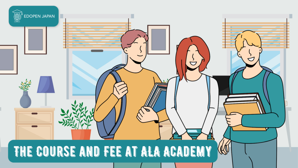 The Course and Fee at ALA Academy - EDOPEN Japan