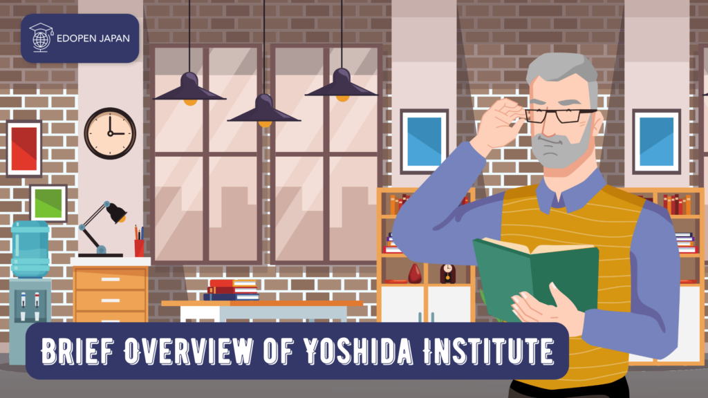 Brief Overview of Yoshida Institute - EDOPEN Japan