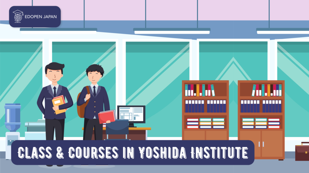 Class & Courses in Yoshida Institute - EDOPEN Japan