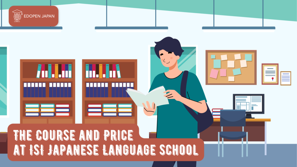The Course and Price at ISI Japanese Language School - EDOPEN Japan