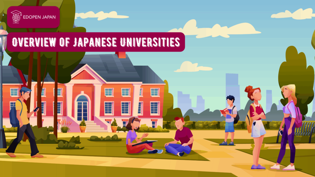 Overview of Japanese Universities - EDOPEN Japan