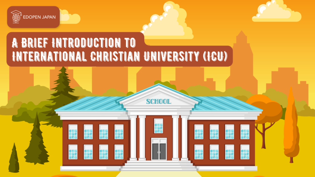 A Brief Introduction to International Christian University (ICU) - EDOPEN Japan