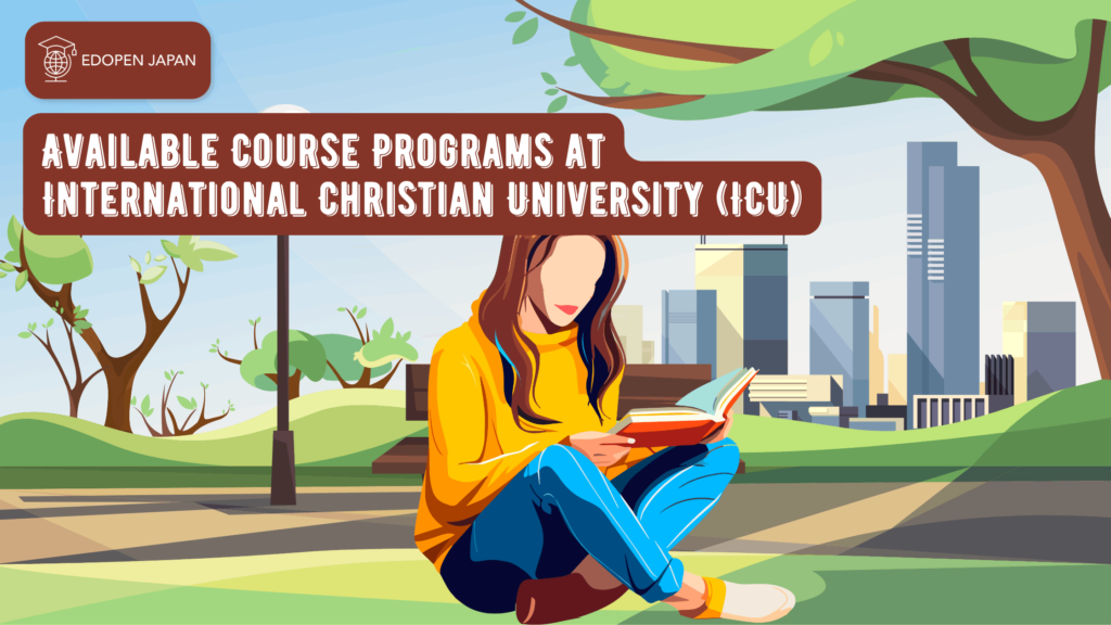 Available Course Programs at International Christian University (ICU) - EDOPEN Japan
