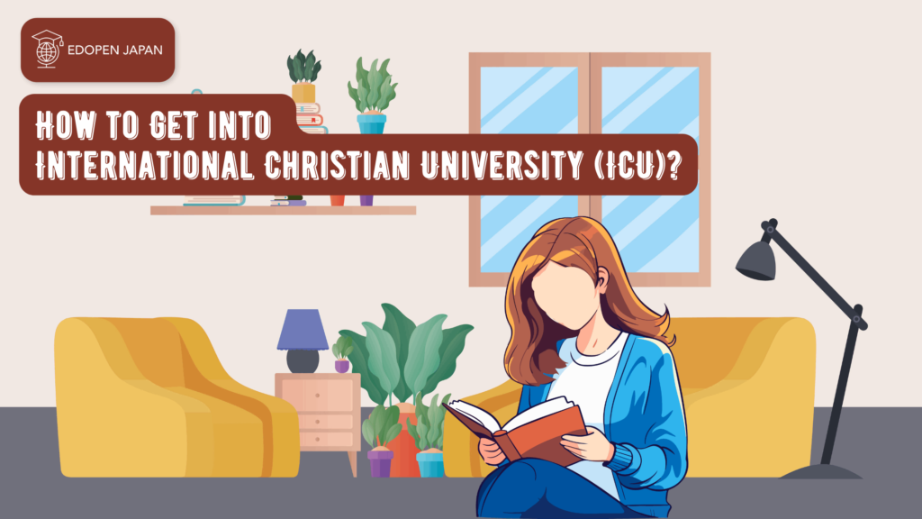 How to Get into International Christian University (ICU)? - EDOPEN Japan