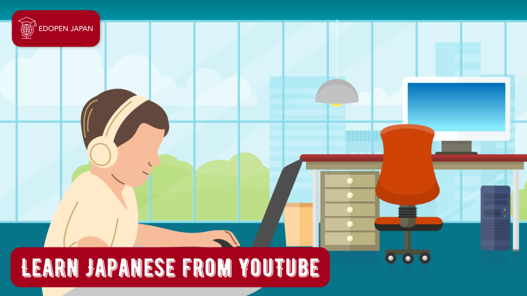 Learn Japanese from YouTube - EDOPEN Japan