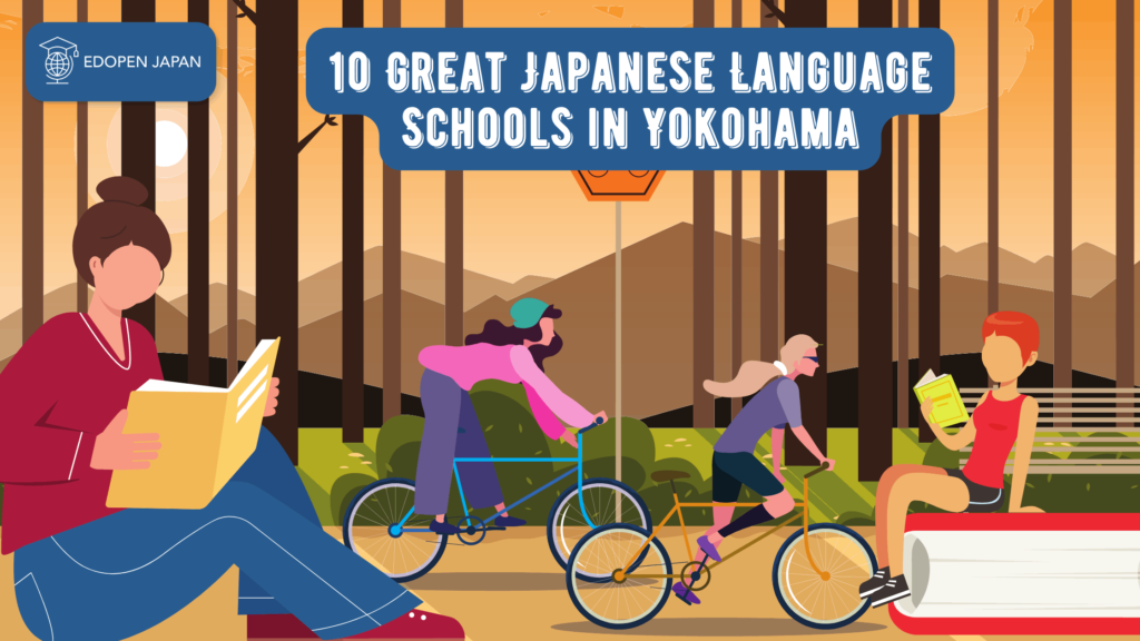 10 Great Japanese Language Schools in Yokohama - EDOPEN Japan