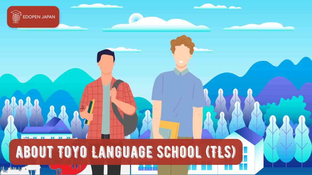 About Toyo Language School (TLS) - EDOPEN Japan