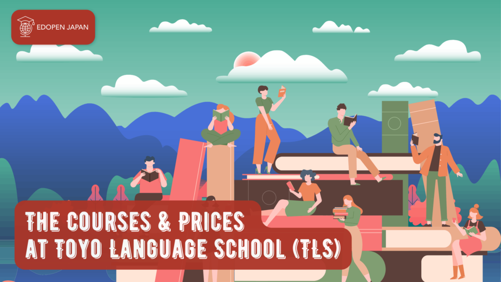 The Courses & Prices at Toyo Language School (TLS) - EDOPEN Japan