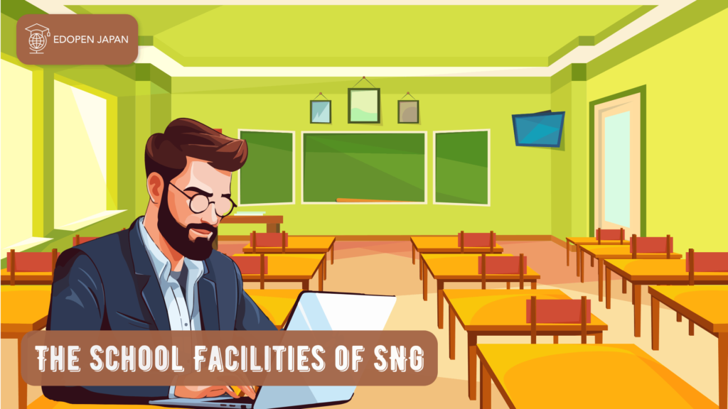 The School Facilities of SNG  - EDOPEN Japan