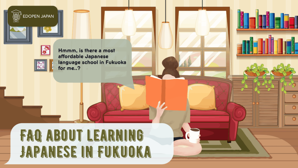 FAQ about learning Japanese in Fukuoka - EDOPEN Japan