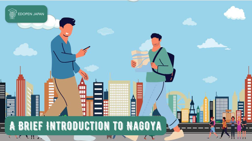 A Brief Introduction to Nagoya - EDOPEN Japan