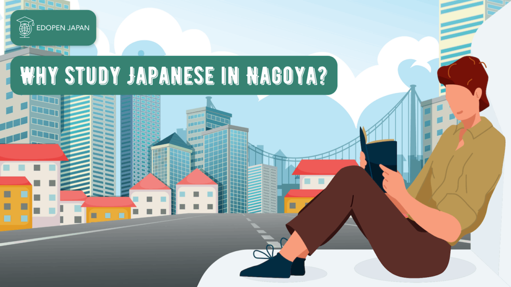 Why study Japanese in Nagoya - EDOPEN Japan