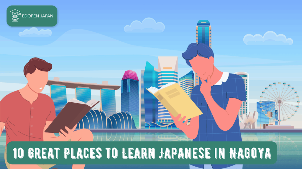 10 Great Places to Learn Japanese in Nagoya - EDOPEN Japan