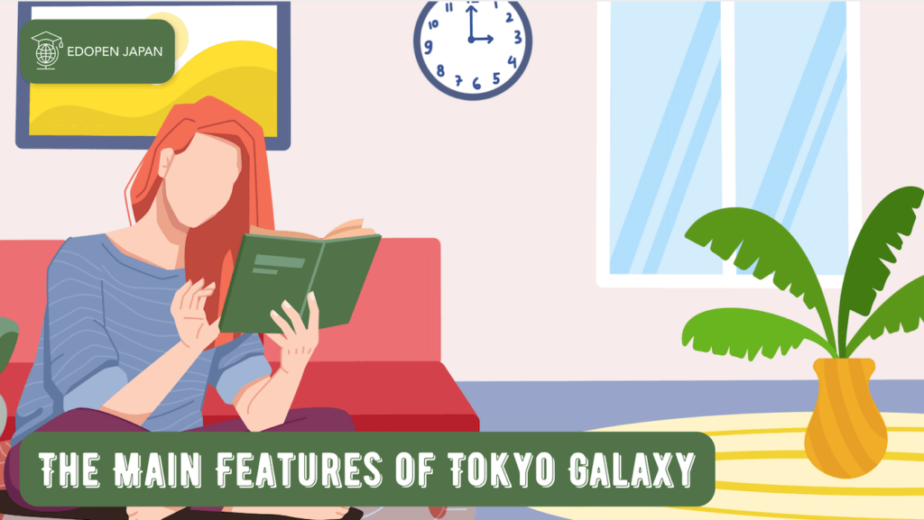 The Main Features of Tokyo Galaxy - EDOPEN Japan