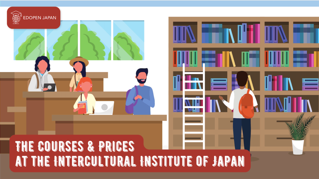 The Courses & Prices at the Intercultural Institute of Japan - EDOPEN Japan