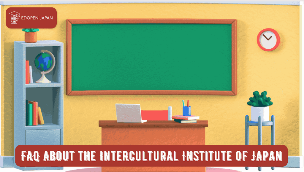 FAQ about the Intercultural Institute of Japan - EDOPEN Japan