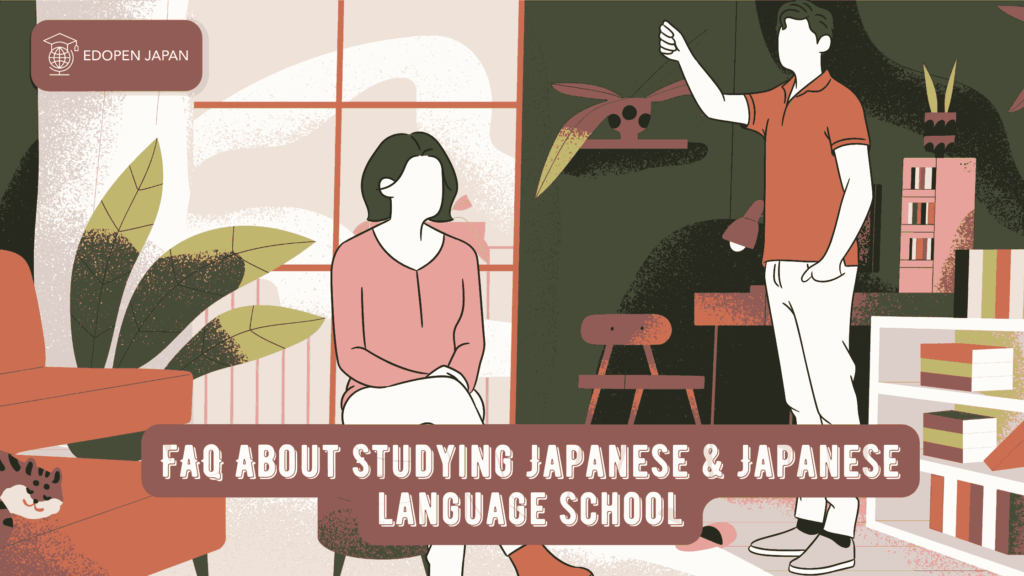 FAQ About Studying Japanese and Japanese Schools in Japan - EDOPEN Japan