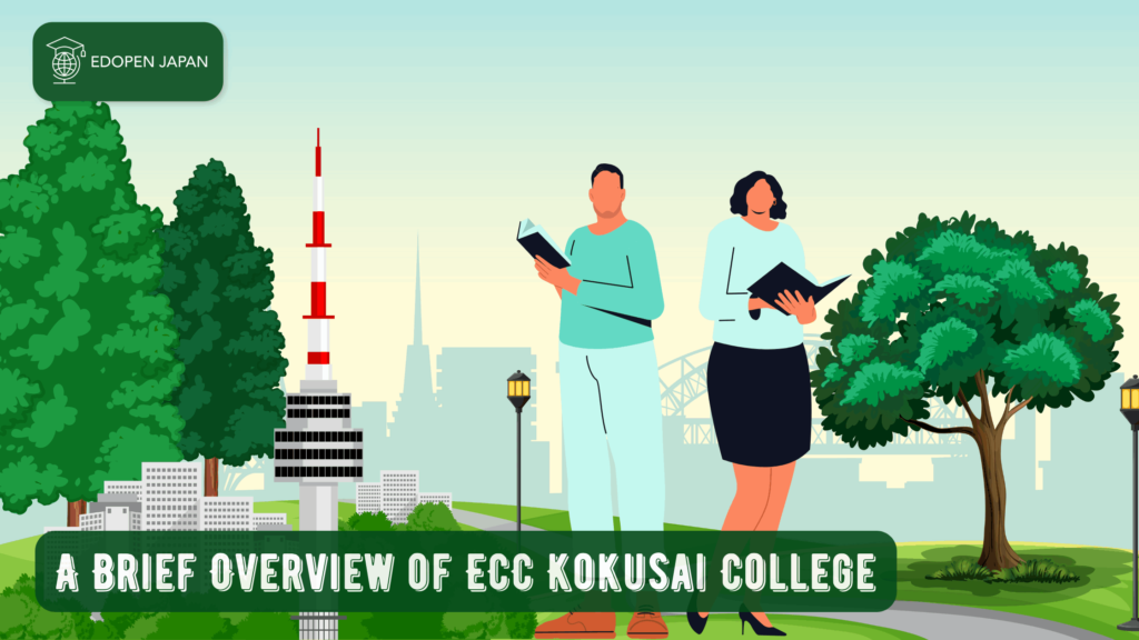 A Brief Overview of ECC Kokusai College - EDOPEN Japan