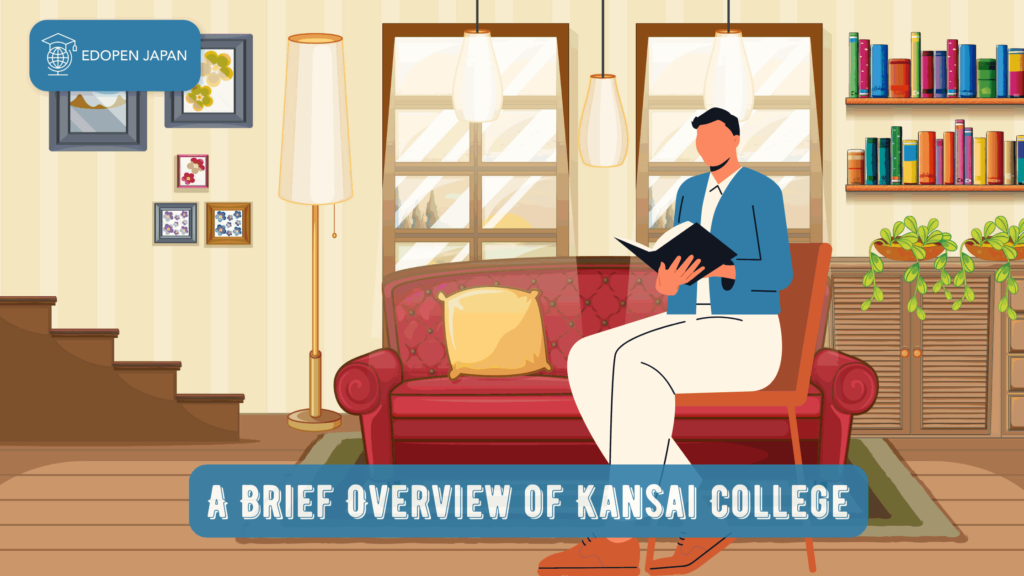 A Brief Overview of Kansai College - EDOPEN Japan