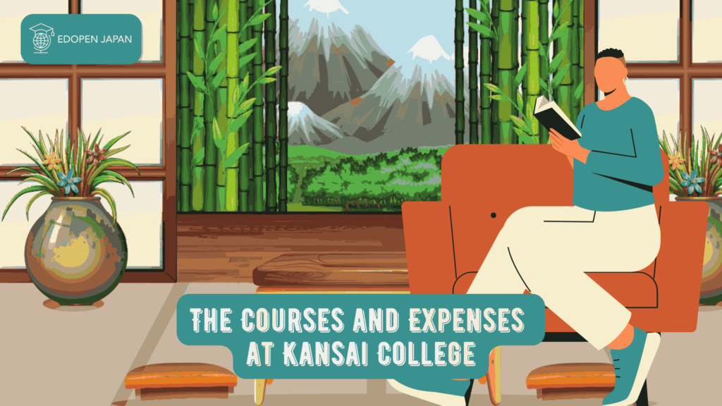 The Courses and Expenses at Kansai College - EDOPEN Japan