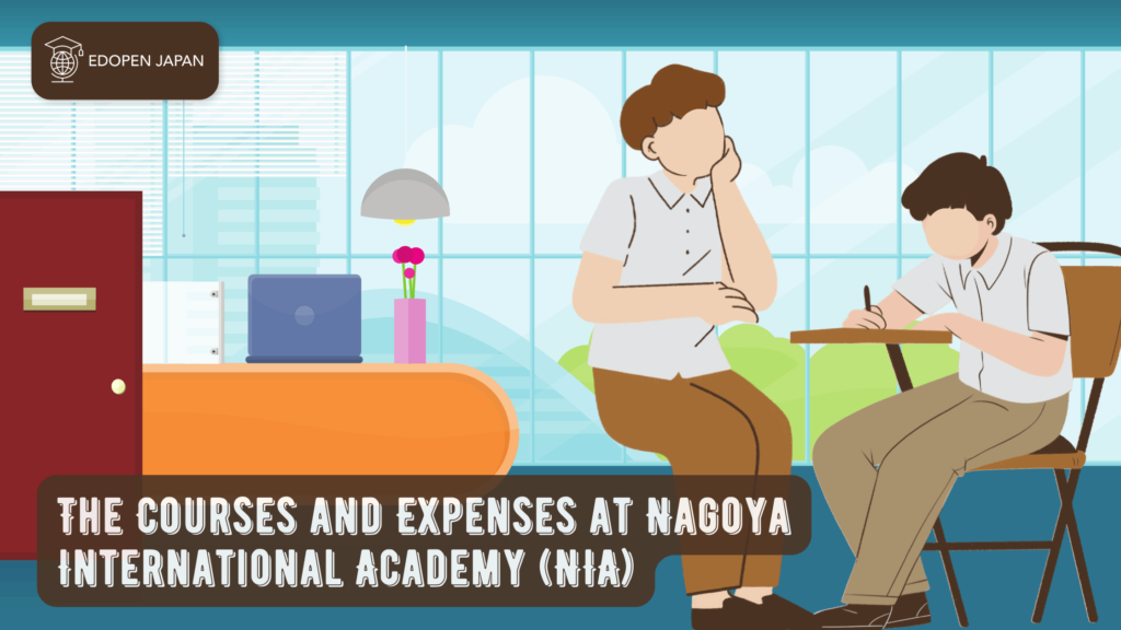 The Courses and Expenses at Nagoya International Academy (NIA) - EDOPEN Japan